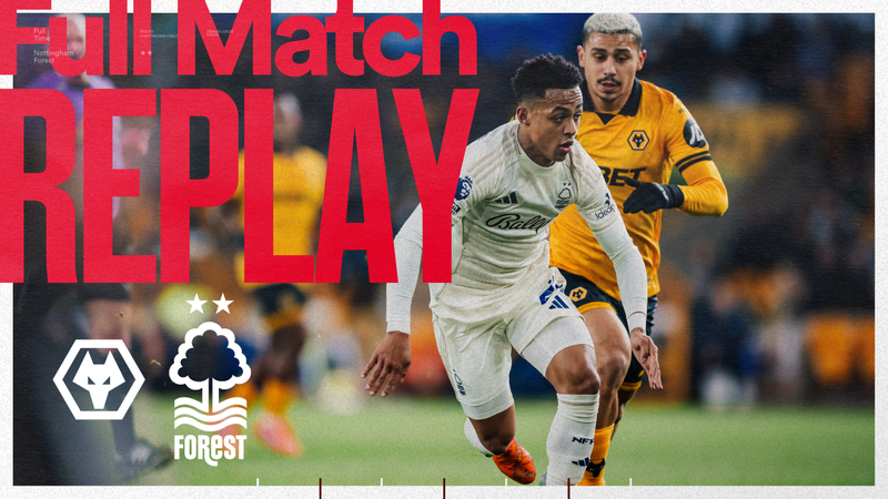 FULL MATCH | WOLVES 0-1 FOREST