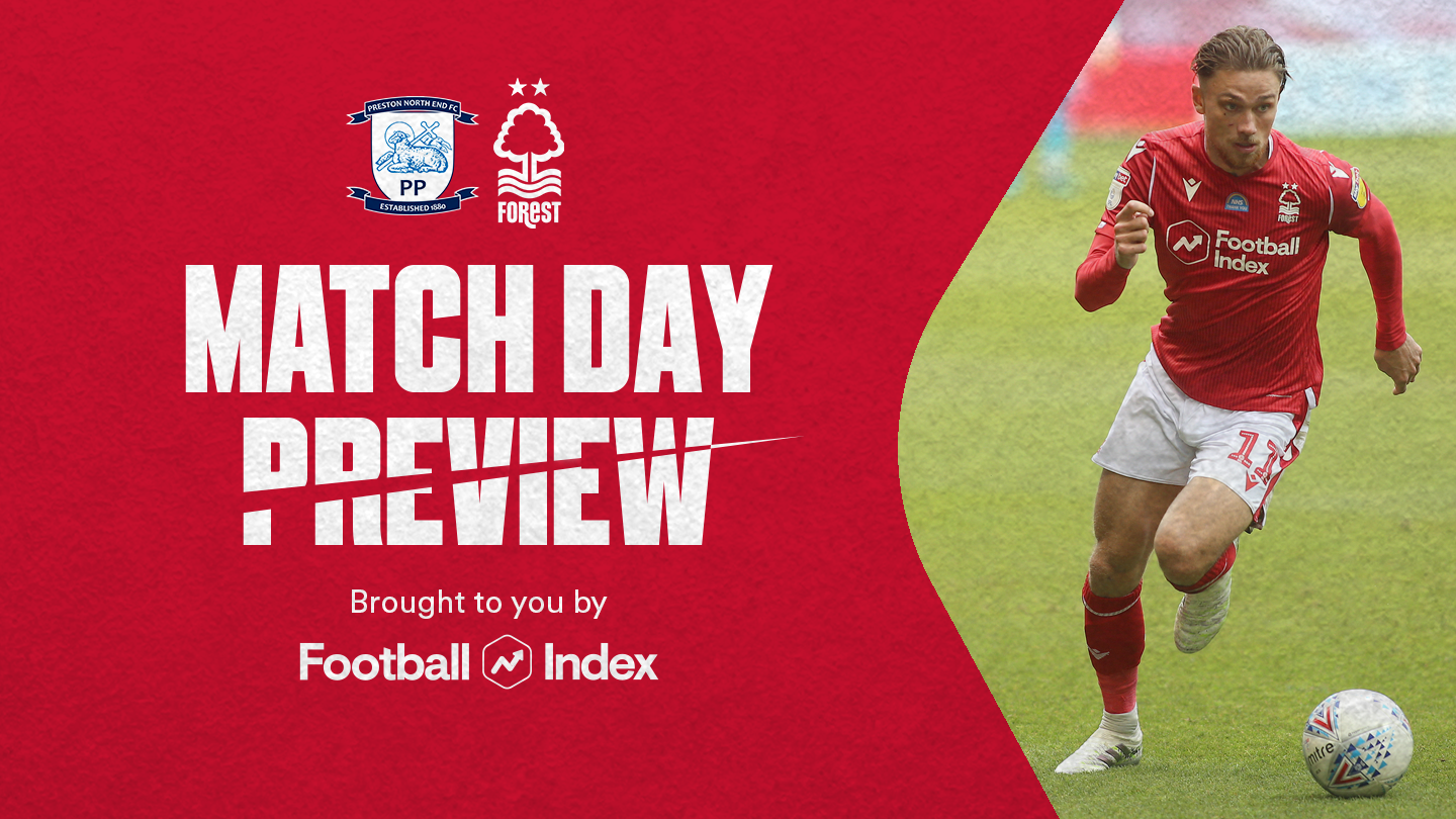 Match preview: Preston vs Forest in association with Football Index