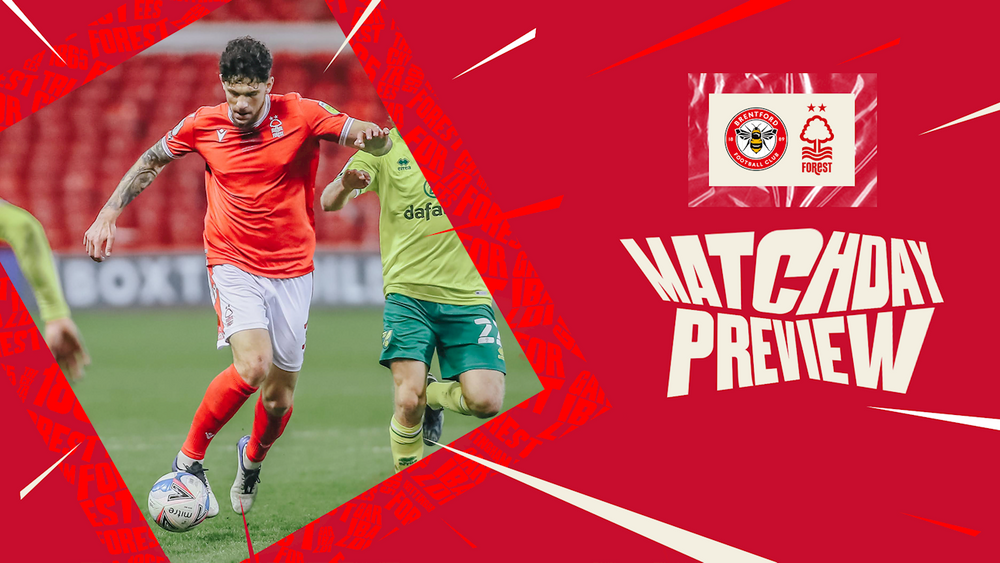 Nottingham Forest FC - Match Preview: Brentford Vs Forest