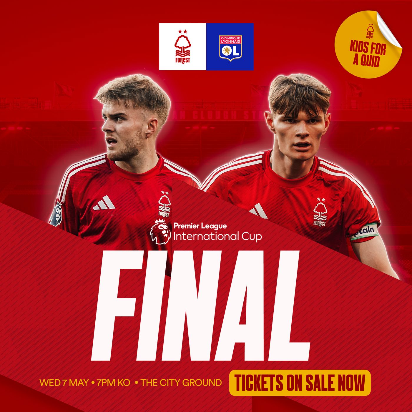 Kids for a quid - watch the B Team in their cup final against Lyon at The City Ground on Wednesday 7 May, 7pm.